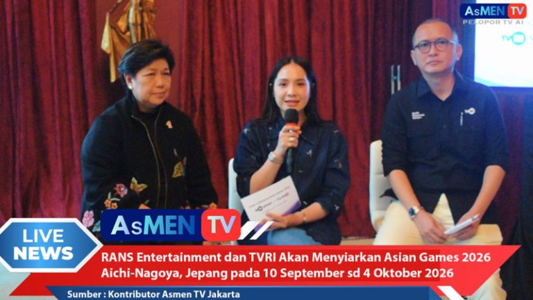 Wajib Tahu: RANS Entertainment dan TVRI Resmi Berkolaborasi Siarkan Asian Games 2026 secara Gratis untuk Seluruh Masyarakat Indonesia